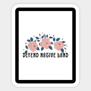 Defend Native Land Back Print Sticker